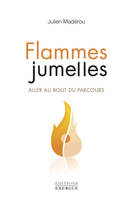 Flammes jumelles, Aller au bout du parcours