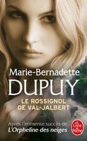 L'orpheline des neiges, 2, Le Rossignol de Val-Jalbert / roman