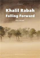 Khalil Rabah Falling Forward / Works (1995-2025) /anglais