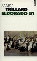 Eldorado 51, roman