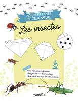 Mon petit cahier de jeux nature Mon petit cahier nature jeux : les insectes, les insectes