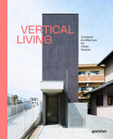 Vertical living, Compact architecture for urban spaces