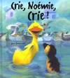 Crie Noemie Crie !