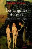 Les origines du mal, Une histoire du péché originel