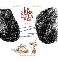 Le sens de la vis, Volume I, Sens de la Vis (Le) T01