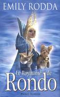 [Tome 1], Le royaume de Rondo - tome 1