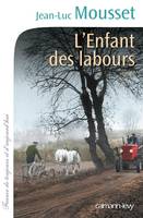 L'Enfant des labours, roman