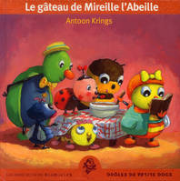 Le gâteau de Mireille l'Abeille, une drôle de petite série d'éveil