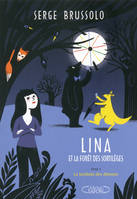 1, Lina et la forêt des sortilèges - tome 1 La tombola des démons