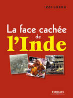 LA FACE CACHEE DE L'INDE