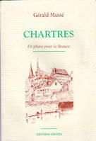 Chartres, un phare pour la Beauce