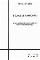 L' Ecole de Marbourg, Le Neo Kantisme de Hermann Cohen
