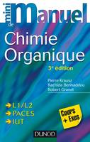 Mini manuel de Chimie organique - 3e édition - Cours + Exercices, Cours + Exercices