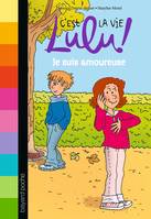 C'est la vie Lulu, Tome 05, Je suis amoureuse