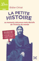 La Petite Histoire, 20 moments méconnus mais décisifs de l'histoire du monde