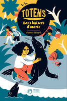 4, Totems - Tome 4, Bons baisers d'otarie