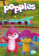 3, Popples - Poche - Tome 03, Même pop peur !