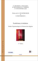 Ésotérisme et initiation (2e édition), Etudes d'épistémologie et d'histoire des religions