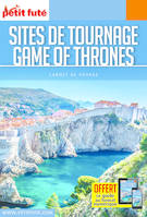 Guide Sites de tournage Game of Thrones 2020-2021 Carnet Petit Futé