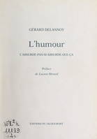 L'humour, L'absurde-pas-si-absurde-que-ça