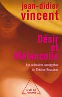 Désir et mélancolie, Les mémoires apocryphes de Thérèse Rousseau