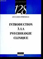 Introduction à la psychologie clinique - psychologie 128 - N°82