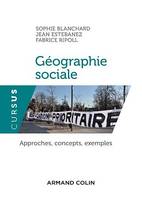 Géographie sociale, Approches, concepts, exemples