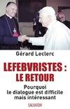 Lefebvristes, le retour