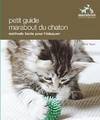 Eduquer son chaton / méthode facile pour l'éduquer