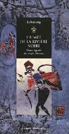 L'aimée de la rivière Noire chant-légende, chant-légende du peuple Hmong