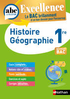 Histoire-Géographie 1re - ABC Excellence - Bac 2024 - Programme de première 2023-2024 - Enseignement commun - Cours complets, Notions-clés et vidéos, Points méthode, Exercices et corrigés - EPUB