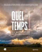 Quel temps !, La météo belge au fil des saisons