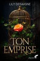 Ton emprise