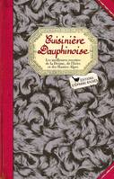 Cuisinière Dauphinoise, Les meilleures recettes de la Drôme, de lÂÂ´Isère et des Hautes-Alpes