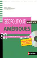 Géopolitique en fiches - Amériques 80 problématiques - Livre + CD-Rom interactif, mériques : 80 problématiques, prépa HEC