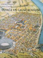 Voyage en Gaule romaine -