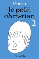 2, Le Petit Christian 2