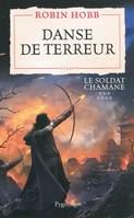 Le soldat chamane, 7, Danse de terreur, Le Soldat chamane - Tome 7