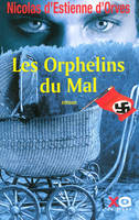 Les orphelins du mal, roman