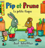 Pip et Prune : La petite flaque