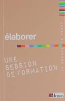 Elaborer une session de formation