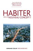 Habiter, Vers un nouveau concept ?