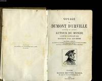 VOYAGE DE DUMONT D'URVILLE CAPITAINE DE VAISSEAU AUTOUR DU MONDE A BORD DE L'ASTROLABE (1826)