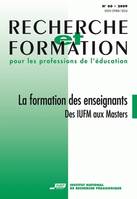 Recherche et formation, n° 060/2009, La formation des enseignants. Des IUFM aux Masters