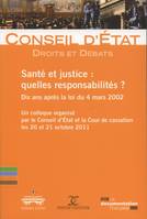 sante et justice: quelles responsabilites - droits et debats n°7, quelles responsabilités ?