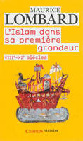 L'islam dans sa première grandeur, VIIIe-XIe siècles