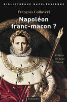 Napoléon franc-maçon?