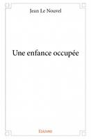 Une enfance occupée, Années - 40