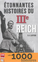Étonnantes histoires du IIIe Reich