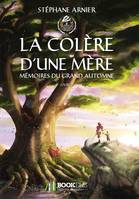 Mémoires du grand automne, 2, 2 - La colère d'une mère